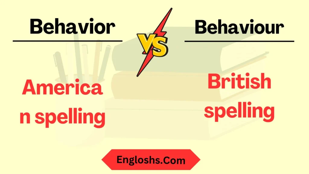 Behavior vs Behaviour