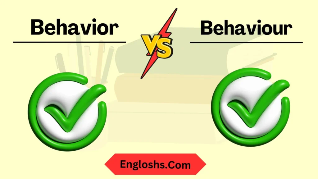 Behavior vs Behaviour
