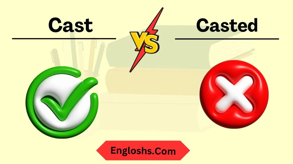 Casted vs Cast