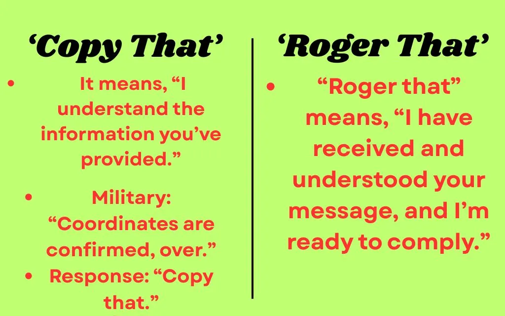 ‘Copy That’ vs ‘Roger That’