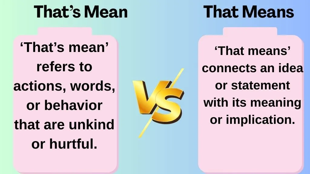 That’s Mean vs That Means