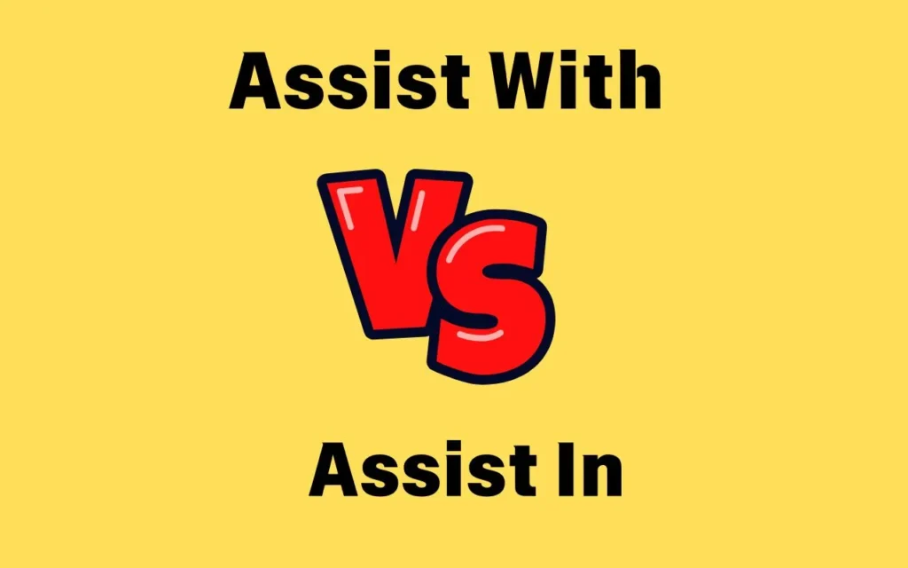 Read more about the article Assist With or Assist In? Grammar Rules & Examples Explained! ✅