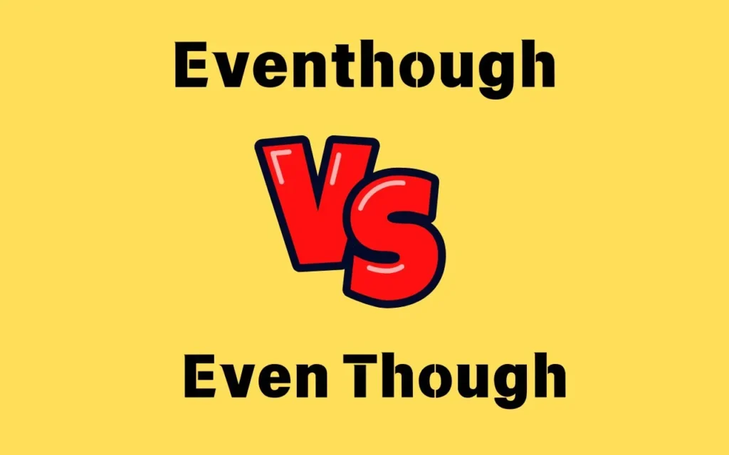 Read more about the article Eventhough vs Even Though: Which One Is Correct? 🤔📚