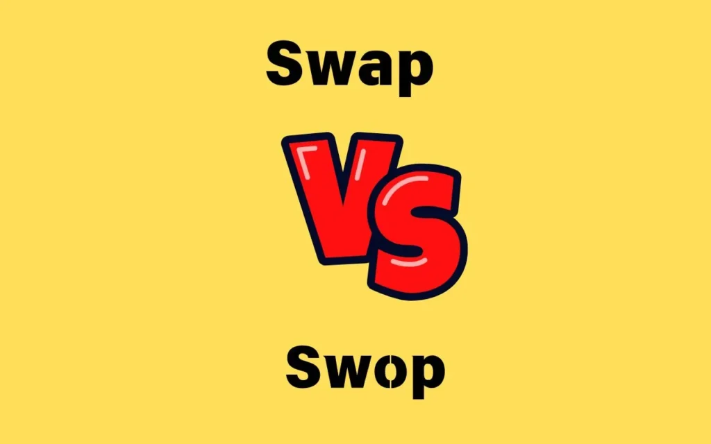 Read more about the article Swap vs Swop: Do They Mean the Same? 🇬🇧🇺🇸🇦🇺