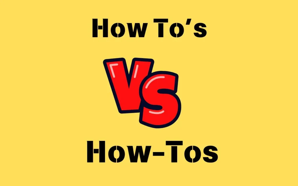 Read more about the article 📝 How To’s or How-Tos? Mastering the Plural of How-To