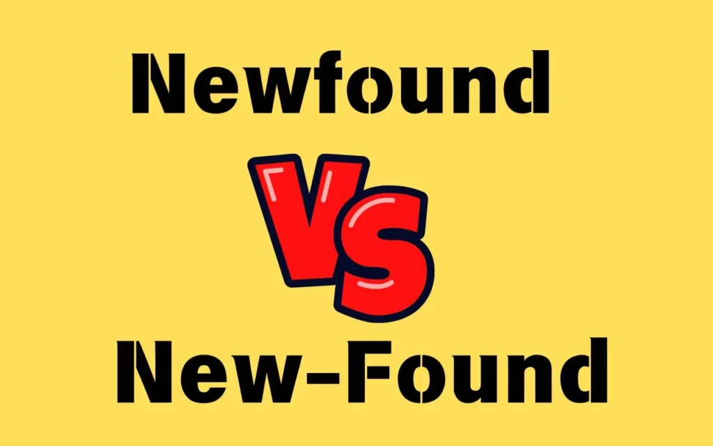 Read more about the article 🌟 Newfound vs New-Found: Spelling Differences Explained!