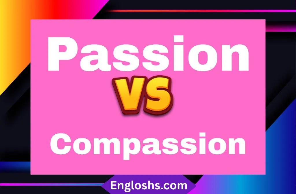 Read more about the article 🔥 Passion vs Compassion: What’s the Key Difference? (Must-Read!)
