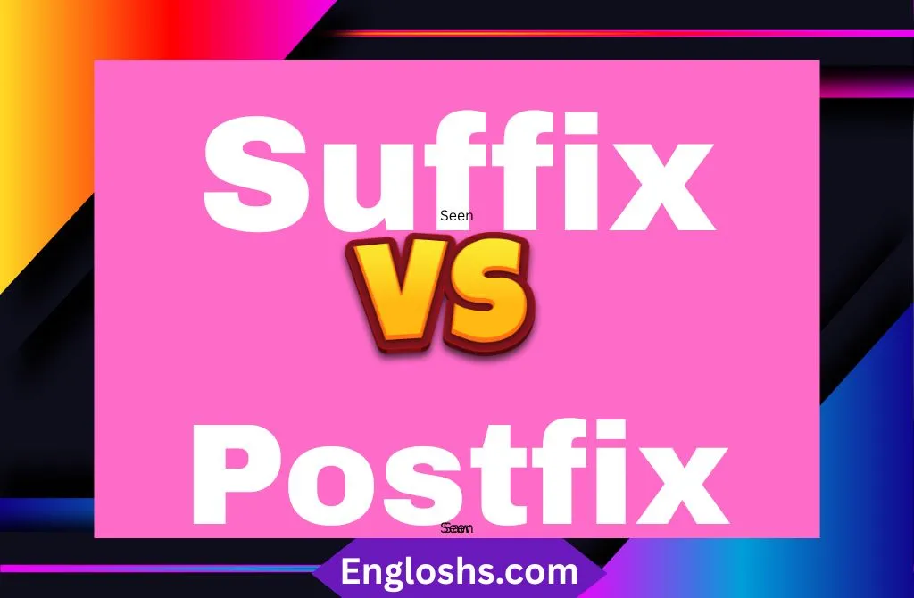 Postfix vs Suffix