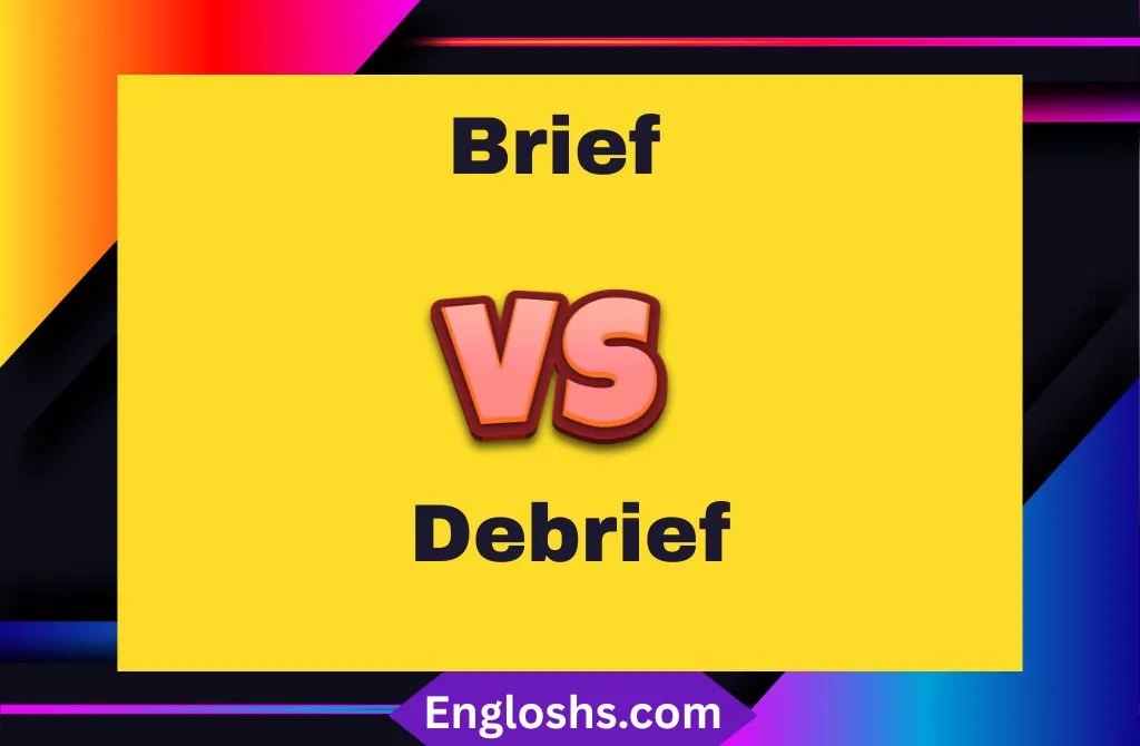 Read more about the article Brief vs Debrief 🤔 | Key Differences & When to Use Each in 2025