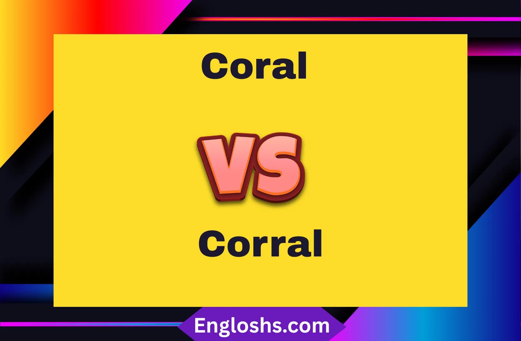 Read more about the article 🐠 Coral vs Corral: What’s the Difference & How to Remember It